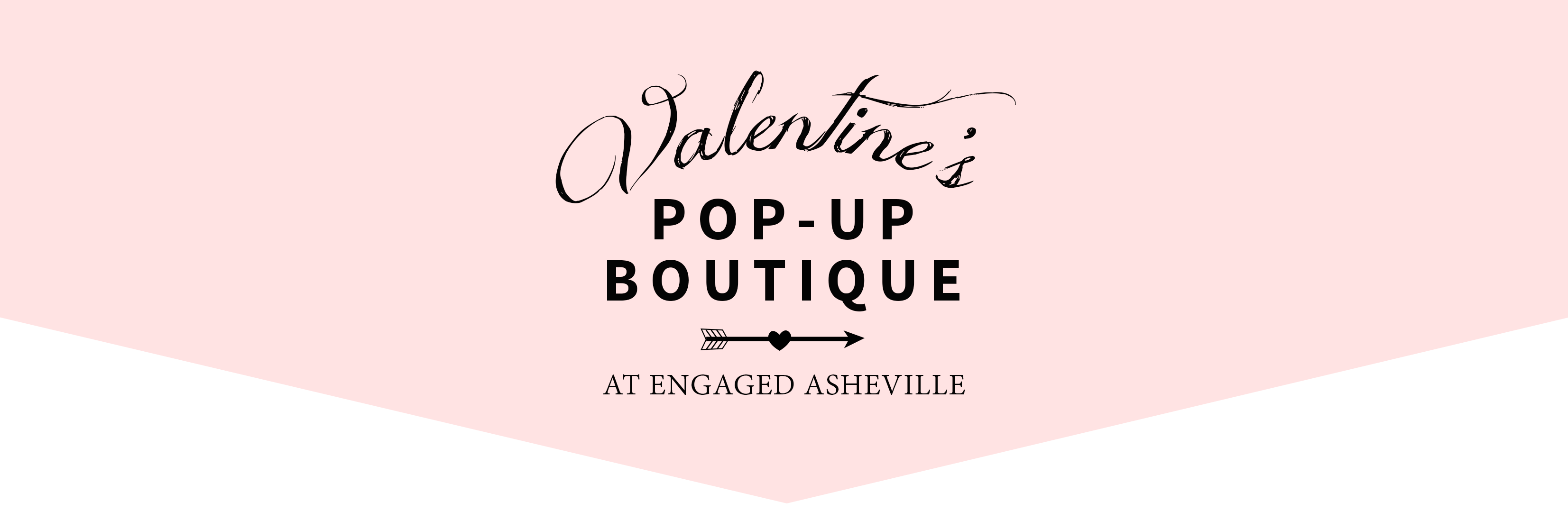 Valentine's Pop-Up Boutique at Engaged Asheville